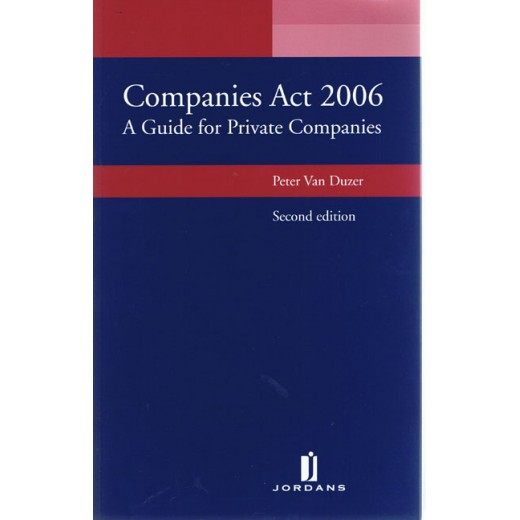 Companies Act 2006: A Guide for Private Companies 2nd ed